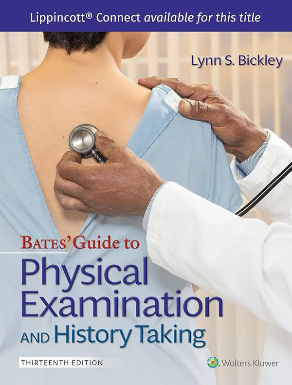 Bates' Guide To Physical Examination and History Taking Thirteenth, North American Edition