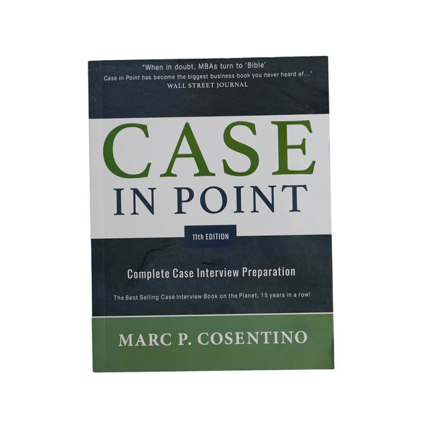 Case in Point 11th Edition: Complete Case Interview Preparation