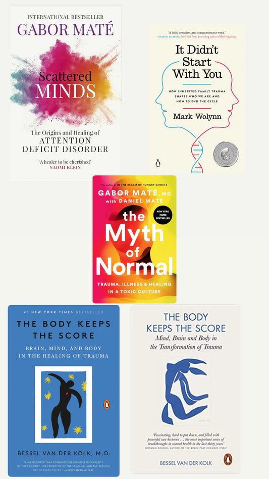Scattered Minds || The Myth of Normal || It Didn't Start with You || The Body Keeps the Score || By Bessel van der Kolk The Body Keeps the Score Mind Brain and Body in the Transformation of Trauma Paperback 5 book Combo